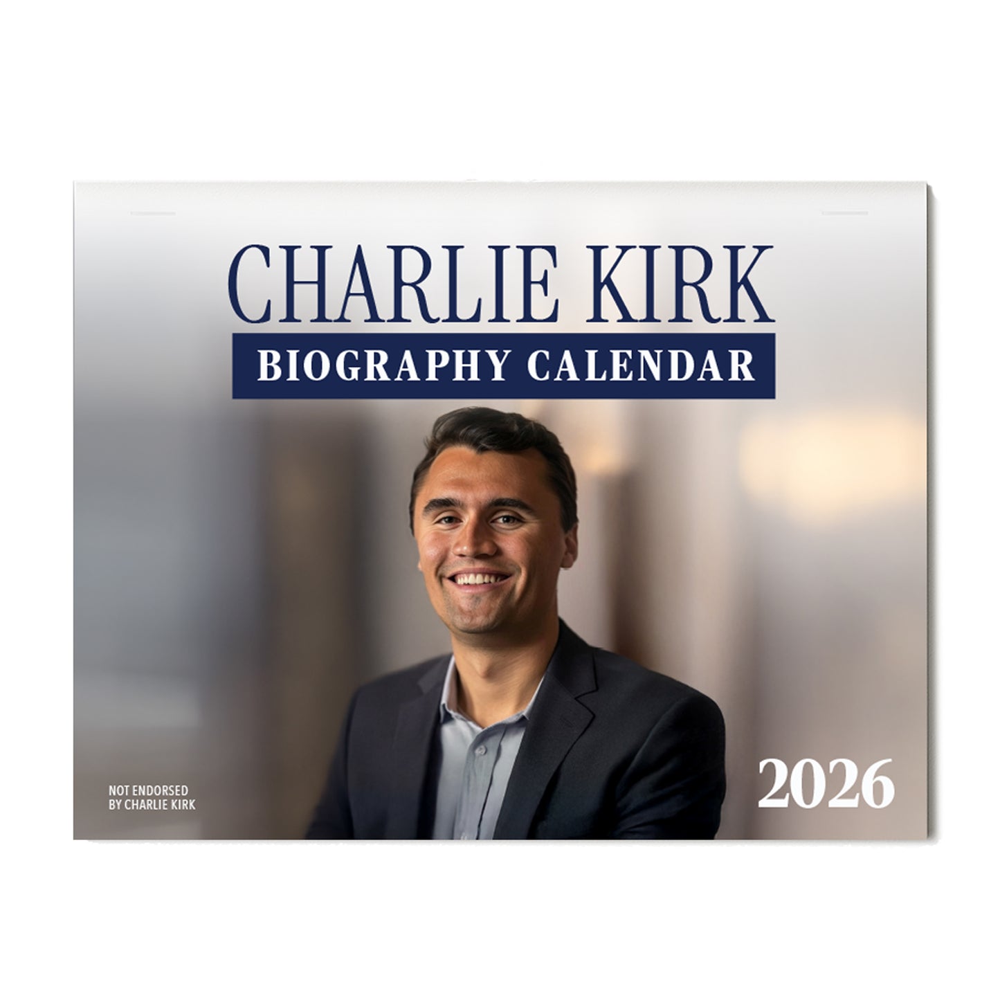 Charlie Kirk 2026 Biography Calendar – A Year of Quotes, Milestones & Conservative Inspiration (Not Endorsed by Charlie Kirk))