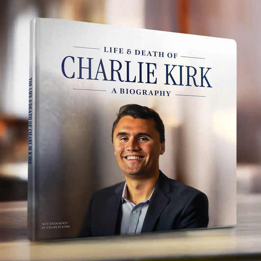 Life & Death of Charlie Kirk: A Biography (Not Endorsed)