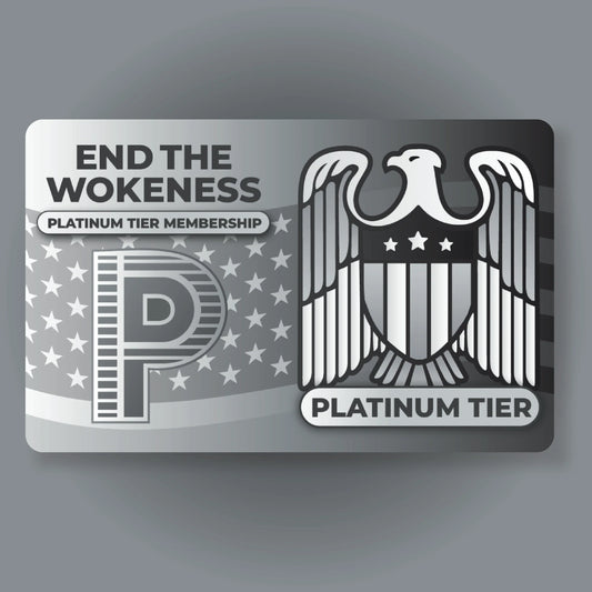 End The Wokeness Platinum Membership
