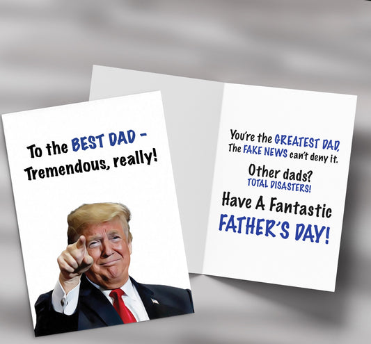 Trump Father's Day Card - The FAKE NEWS Can't Deny It!