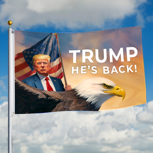 Trump 2024 "He's Coming Back" Flag